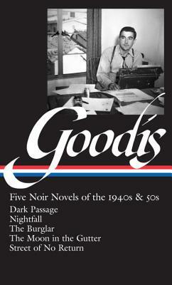 David Goodis: Five Noir Novels of the 1940s & 50s by Robert Polito, David Goodis