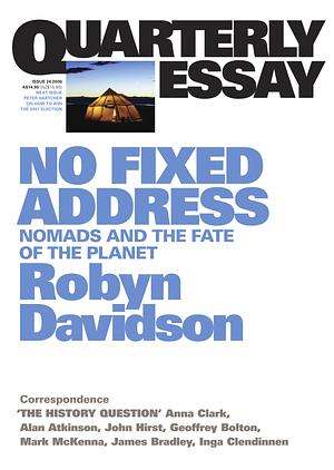 No Fixed Address: Nomads and the Fate of the Planet by Robyn Davidson