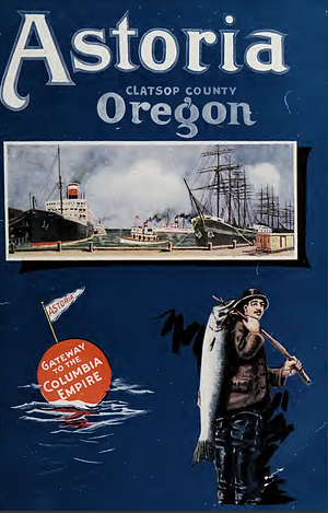 Astoria: the Land of Better Living by Astoria Chamber of Commerce