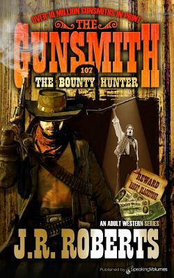 The Bounty Hunter by J.R. Roberts