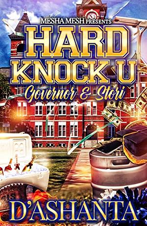 Hard Knock U: Govenor and Stori by D'Ashanta