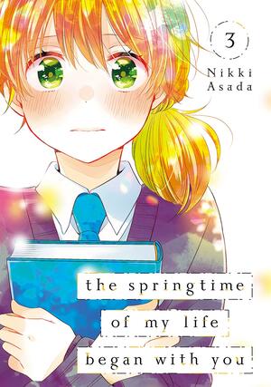 The Springtime of My Life Began with You Vol. 3 by Nikki Asada, Nikki Asada