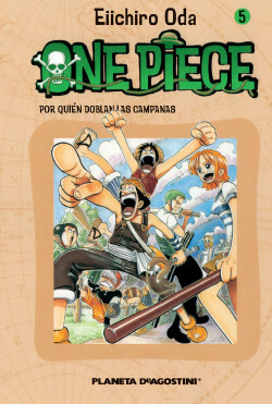 One Piece, nº 5: Por quién doblan las campanas by Eiichiro Oda