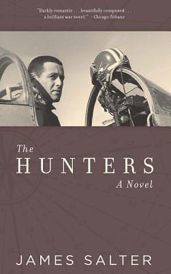 The Hunters by James Salter