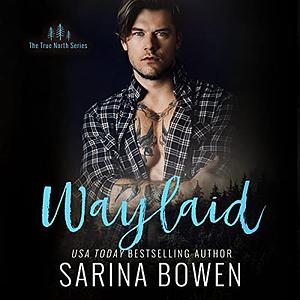 Waylaid by Sarina Bowen