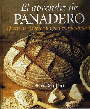 El Aprendiz De Panadero by Peter Reinhart, Jorge Rizzo