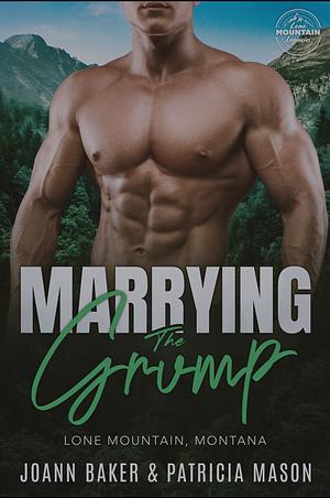 Marrying the Grump: A Curvy Girl Mountain Man Instalove by Joann Baker