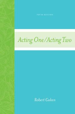 Acting One/Acting Two by Robert Cohen