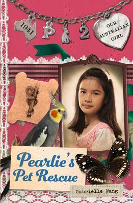 Pearlie's Pet Rescue: Pearlie Book 2 by Gabrielle Wang