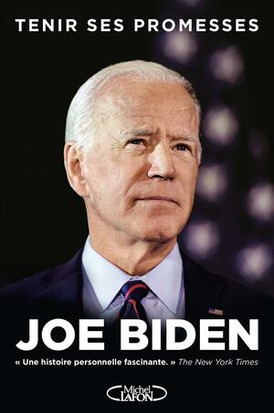 Tenir ses promesses by Joe Biden