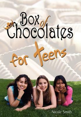 Box of Chocolates for Teens by Nicole Smith