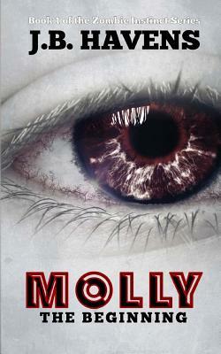 Molly: The Beginning by J. B. Havens