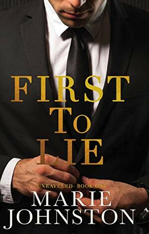 First to Lie by Marie Johnston