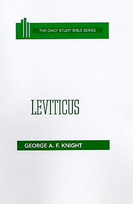 Leviticus by George A.F. Knight, John C.L. Gibson