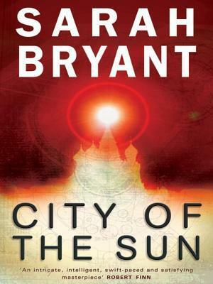 City of the Sun by Sarah Bryant