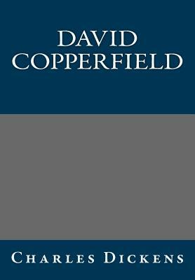 David Copperfield by Charles Dickens