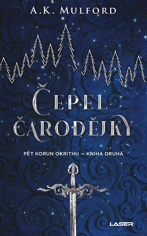 Čepel čarodějky  by A. K. Mulford