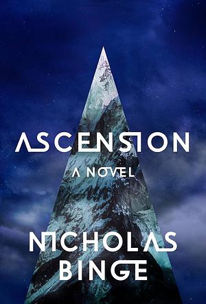 Ascension: A Novel by Nicholas Binge