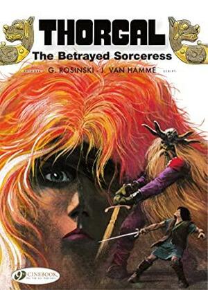 Thorgal, Vol. 0: The Betrayed Sorceress by Jean Van Hamme
