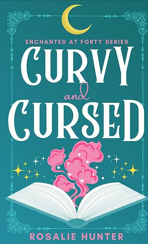 Curvy and Cursed? by Rosalie Hunter