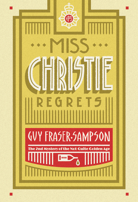 Miss Christie Regrets by Guy Fraser-Sampson