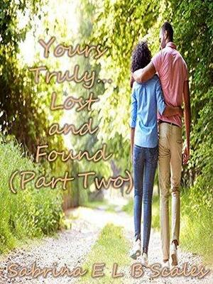 Yours Truly: Lost And Found by Sabrina B. Scales