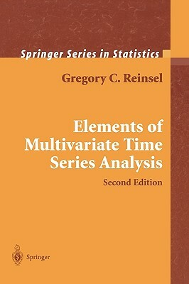 Elements of Multivariate Time Series Analysis by Gregory C. Reinsel