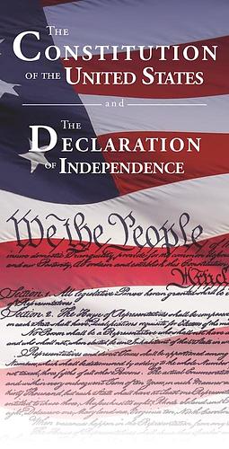 The Constitution of the United States and The Declaration of Independence by Founding Fathers, Founding Fathers