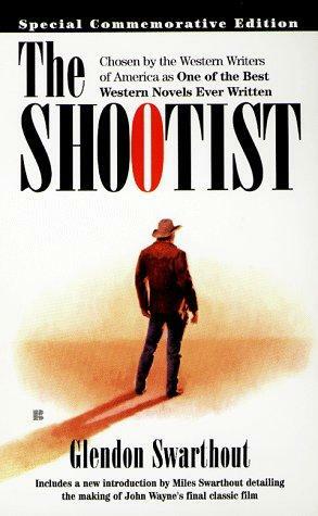 The Shootist by Glendon Swarthout