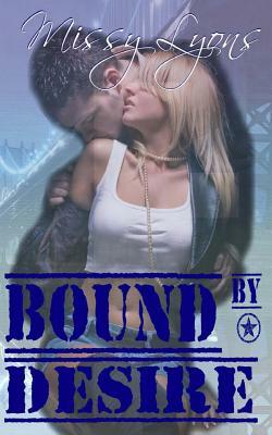 Bound By Desire by Missy Lyons