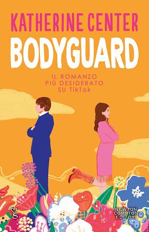 Bodyguard by Katherine Center