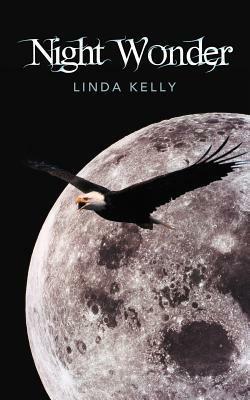 Night Wonder by Linda Kelly