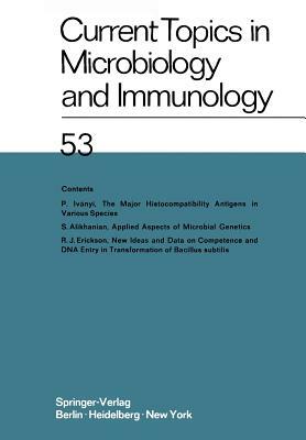 Current Topics in Microbiology and Immunology: Ergebnisse Der Mikrobiologie Und Immunitätsforschungs by F. Cramer, W. Arber, W. Braun