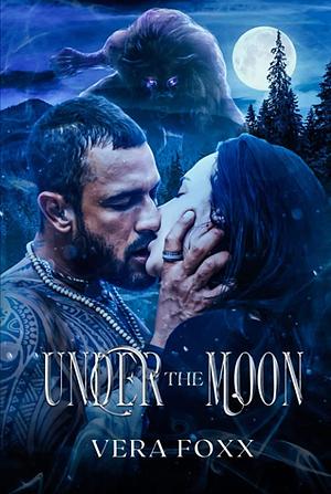 Under the Moon by Vera Foxx