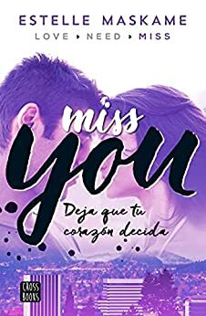 You 3. Miss you by Estelle Maskame