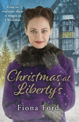 Christmas at Liberty's by Fiona Ford