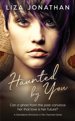 Haunted by You by Liza Jonathan