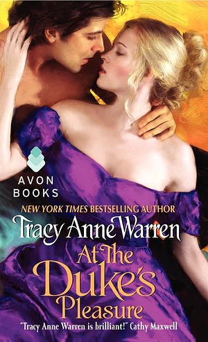 At the Duke's Pleasure by Tracy Anne Warren