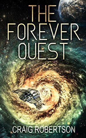 The Forever Quest by Craig Robertson