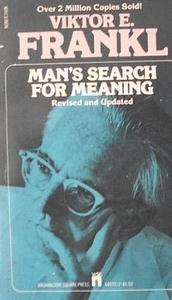 Man's Search for Meaning by Viktor E. Frankl