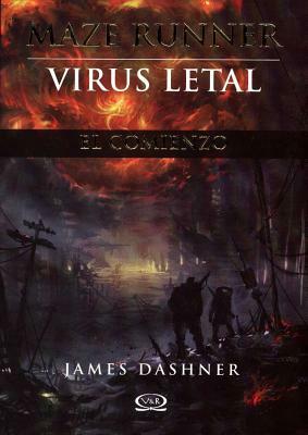 Maze Runner, Virus Letal by James Dashner