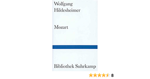 Mozart. by Wolfgang Hildesheimer