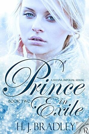 Prince in Exile: Book Two by H.J. Bradley