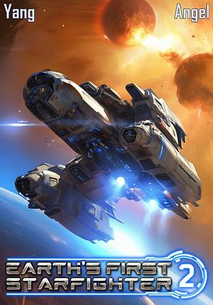 Earth's First Starfighter Volume 2 by Michael Angel, Han Yang