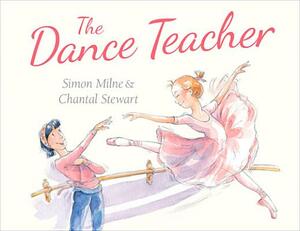 The Dance Teacher by Simon Milne