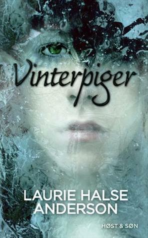 Vinterpiger by Laurie Halse Anderson, Lone Diana Jørgensen