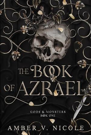 The Book of Azrael by Amber V. Nicole