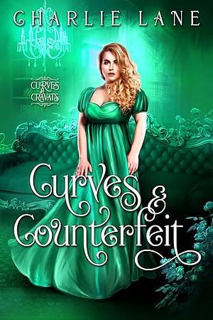 Curves and Counterfeit by Charlie Lane, Charlie Lane