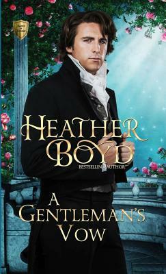 A Gentleman's Vow by Heather Boyd