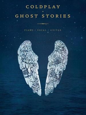 Coldplay: Ghost Stories: Piano/Vocal/Guitar by Coldplay